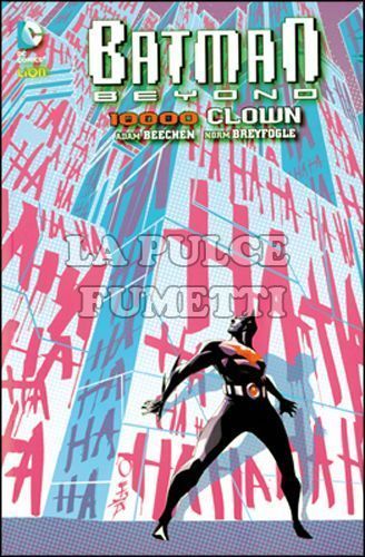 DC WARNER PRESENTA - BATMAN BEYOND # 4: 10.000 CLOWN